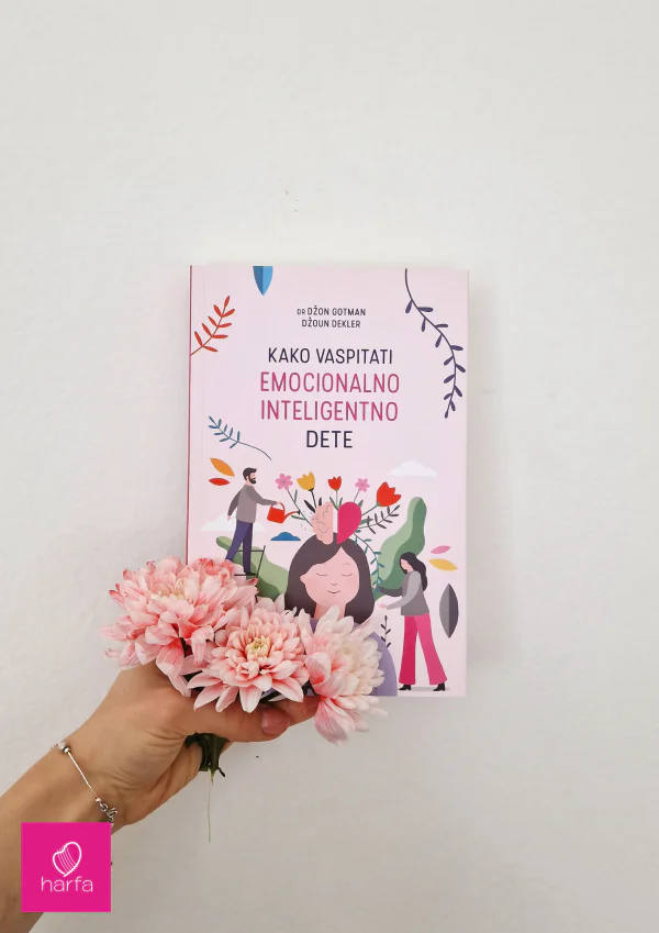KAKO VASPITATI EMOCIONALNO INTELIGENTNO DETE-HARFA