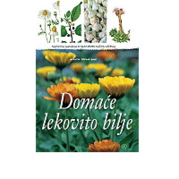 DOMAĆE LEKOVITO BILJE