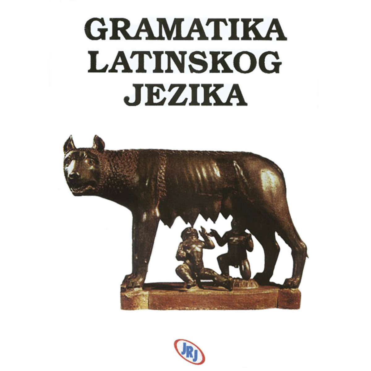 GRAMATIKA LATINSKOG JEZIKA-JRJ