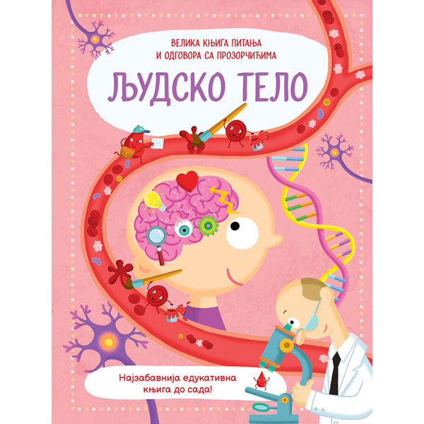VELIKA KNJIGA PITANJA I ODGOVORA SA PROZORČIĆIMA:LJUDSKO TELO