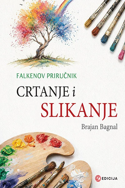 FALKENOV PRIRUČNIK-CRTANJE I SLIKANJE-Brajan Bagnal