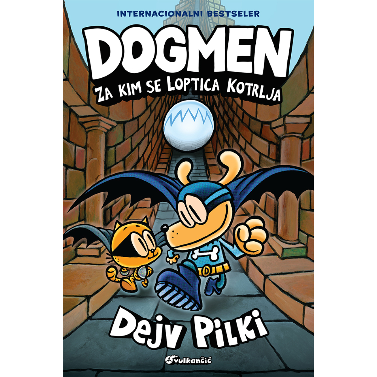 DOGMEN: ZA KIM SE LOPTICA KOTRLJA