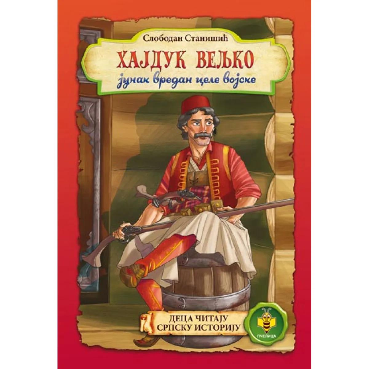 HAJDUK VELJKO JUNAK VREDAN CELE VOJSKE