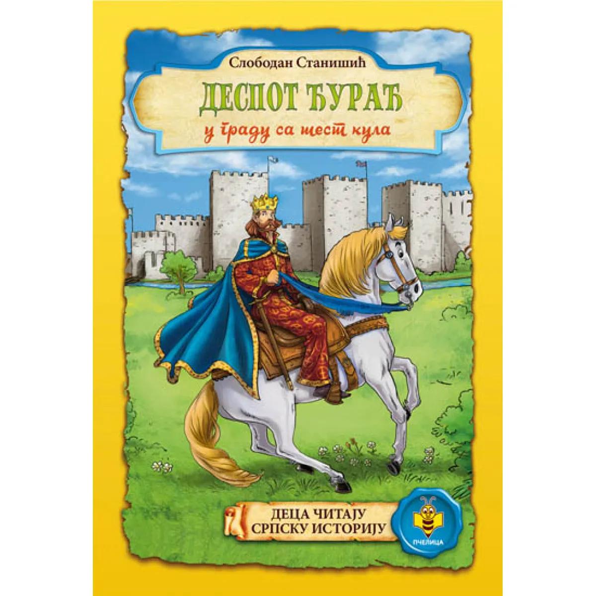 DESPOT ĐURAĐ U GRADU SA ŠEST KULA