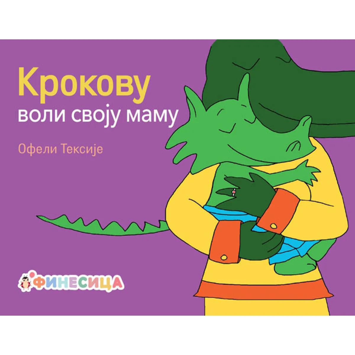 KROKOVU VOLI SVOJU MAMU