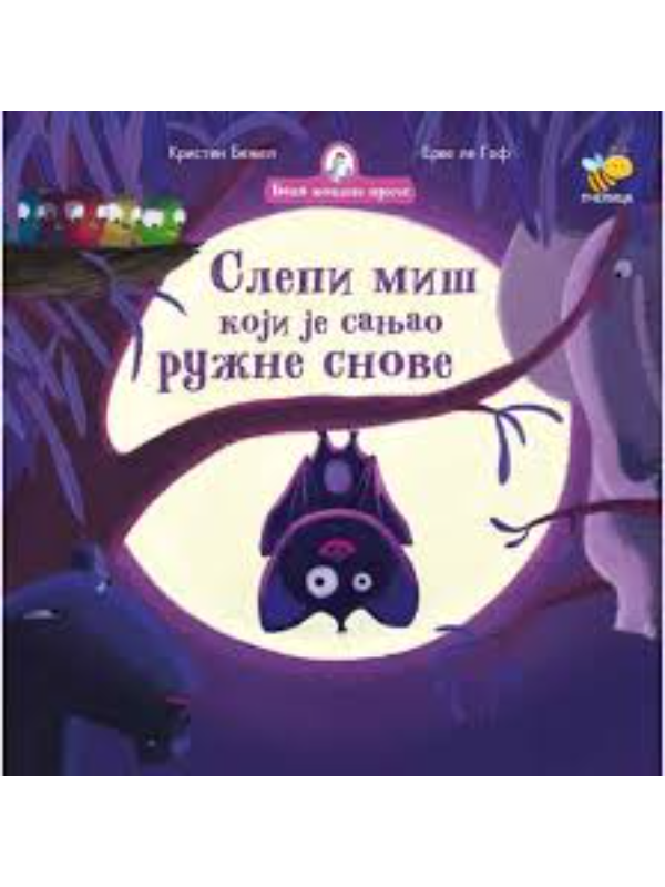 BAKA KOKINE PRIČE-SLEPI MIŠ KOJI JE SANJAO RUŽNE SNOVE