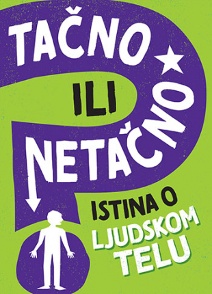 TACNO ILI NETACNO-ISTINA O LJUDSKOM TELU